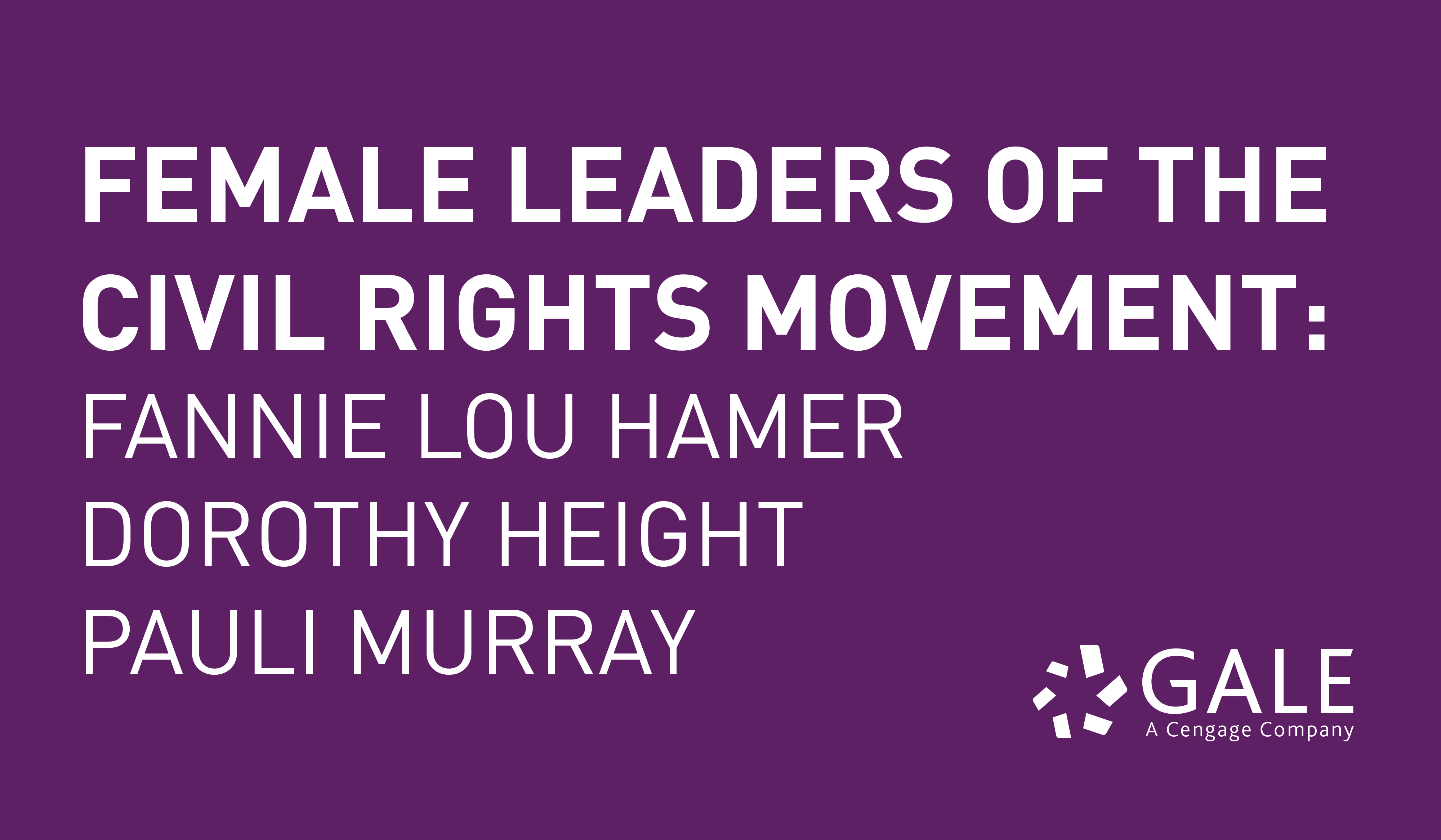 Female Leaders of the Civil Rights Movement – The Gale Blog